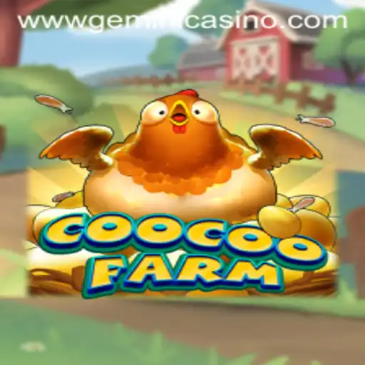 CooCooFarm and the Exciting World of Gemini Casino