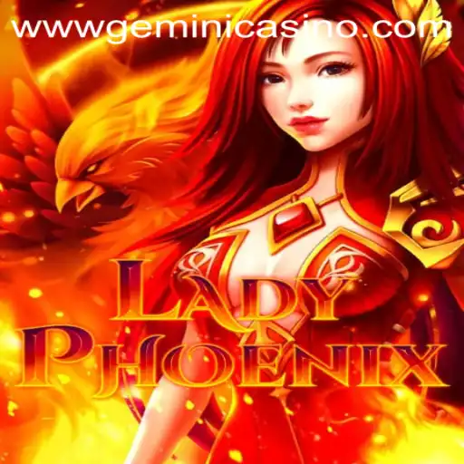 Exploring the World of LadyPhoenix in Gemini Casino
