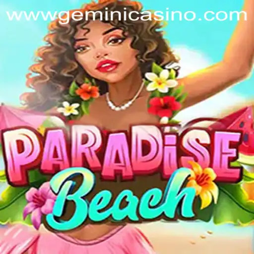 ParadiseBeach: A Deep Dive into the Enchanting World of Gemini Casino