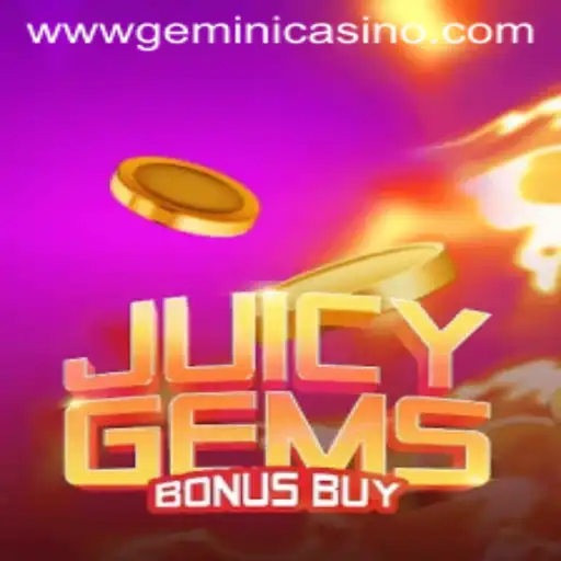 Discover the Excitement of JuicyGemsBonusBuy at Gemini Casino