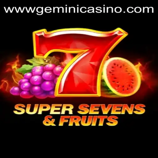 Discover the Thrills of 7SuperSevensFruits at Gemini Casino