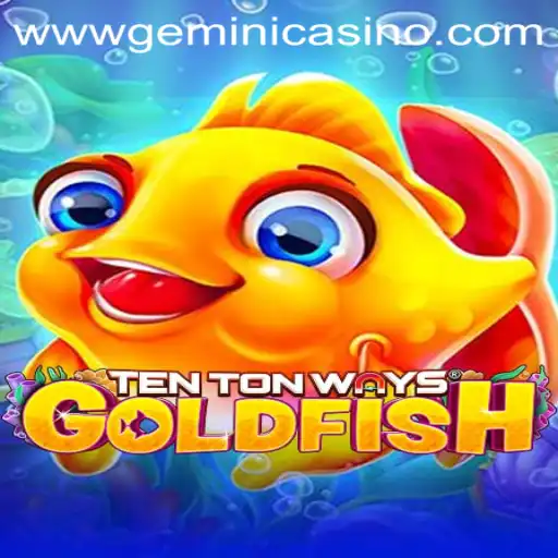 Exploring the Thrilling World of TenTonWaysGoldfish: Your Guide to Fun at Gemini Casino