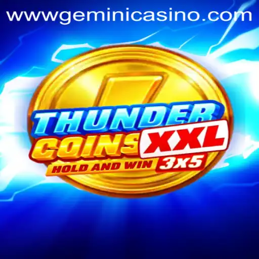 Discovering ThunderCoinsXxl: A Bold Leap into the Gemini Casino Universe