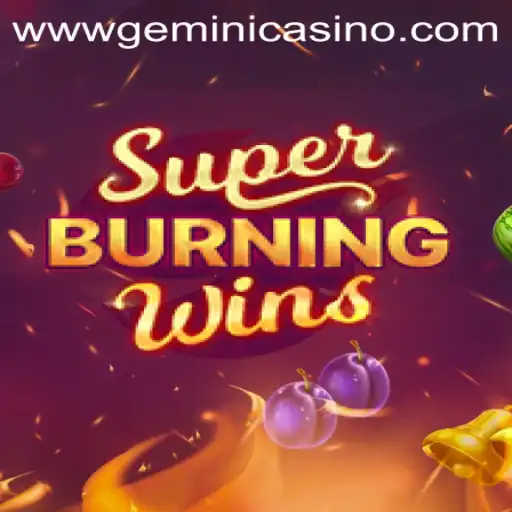 Unveiling SuperBurningWins at Gemini Casino: A Classic Slot Game Experience