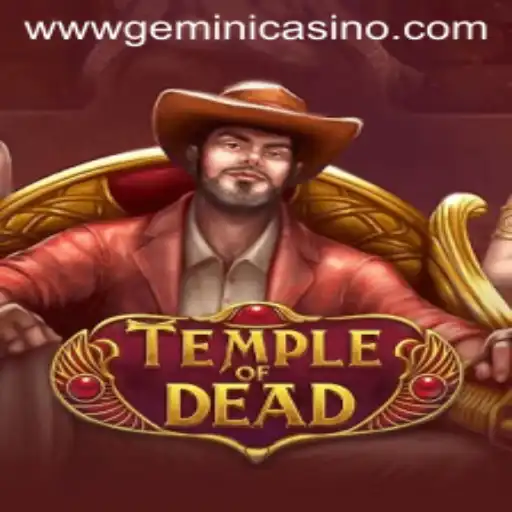 TempleofDead and Gemini Casino: A Thrilling Adventure Awaits